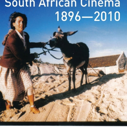 South African Cinema 1896-2010