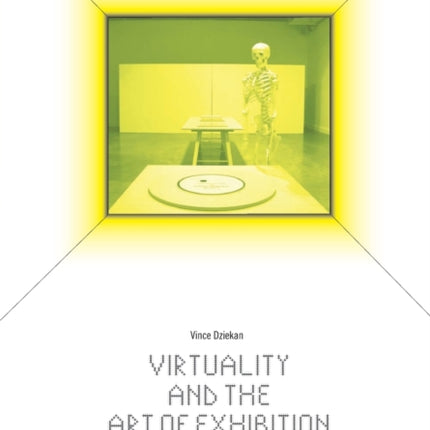 Virtuality and the Art of Exhibition: Curatorial