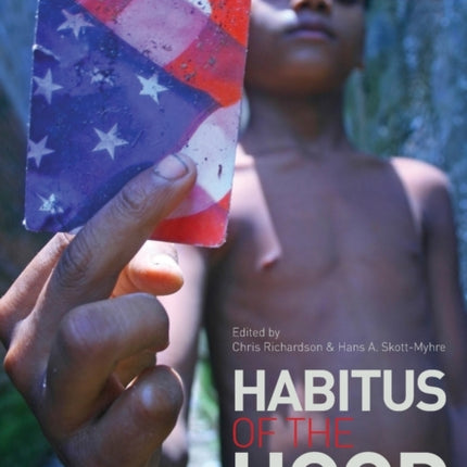 Habitus of the Hood