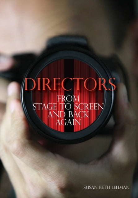 Directors: From Stage to Screen and Back Again