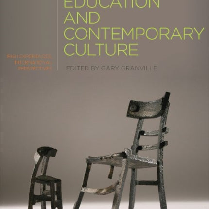 Art Education and Contemporary Culture: Irish Experiences, International Perspectives