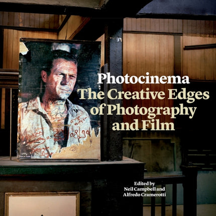 Photocinema: The Creative Edges of Photography