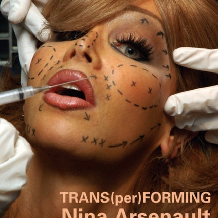 Trans(per)Forming Nina Arsenault: An unreasonable