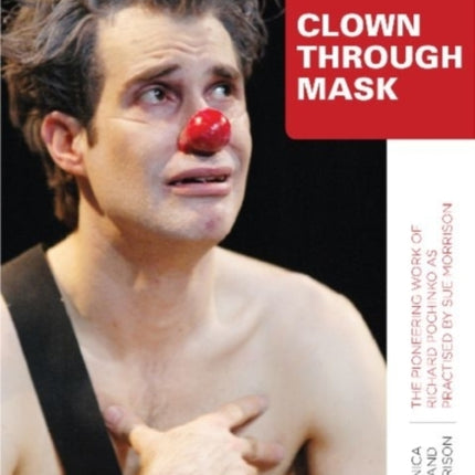 Clown Through Mask: The Pioneering Work of