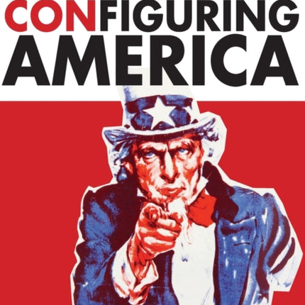 Configuring America: Iconic Figures, Visuality,
