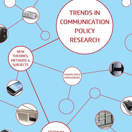 Trends in Communication Policy Research: New