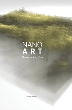 Nanoart: The Immateriality of Art