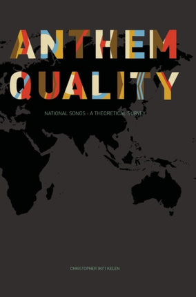 Anthem Quality: National Songs: A Theoretical