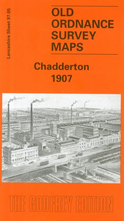 Chadderton 1907: Lancashire Sheet 97.05