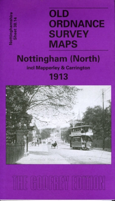 Nottingham (North) 1913: Nottinghamshire Sheet  38.14