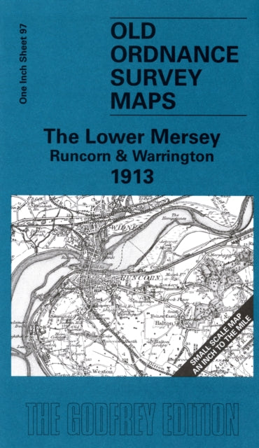 The Lower Mersey, Runcorn and Warrington 1913: One Inch Sheet 097