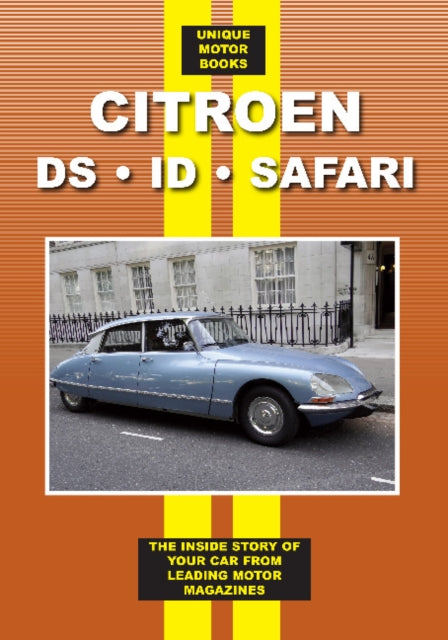 Citroen DS - ID - Safari Road Test Book