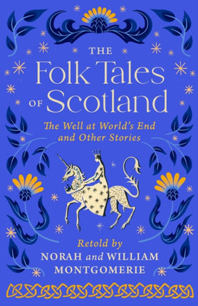 The Folk Tales of Scotland: The Well at the World's End and Other Stories