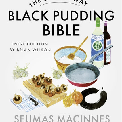 The Stornoway Black Pudding Bible