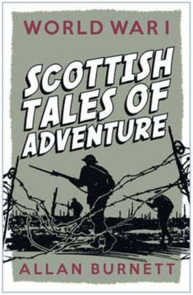 World War I  Scottish Tales Of Adventure