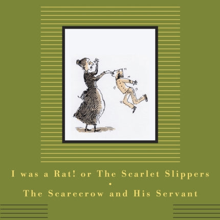 I Was a Rat Or The Scarlet Slippers and The