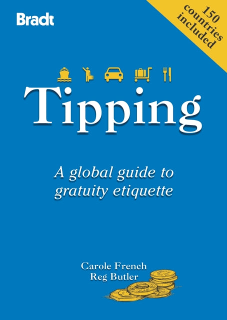 Tips on Tipping A global guide to gratuity etiquette Bradt Travel Guides