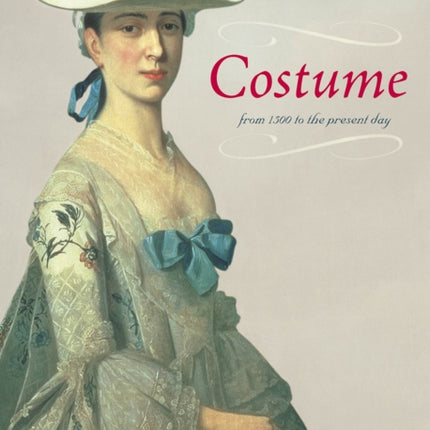 Costume: From 1500 to Present Day