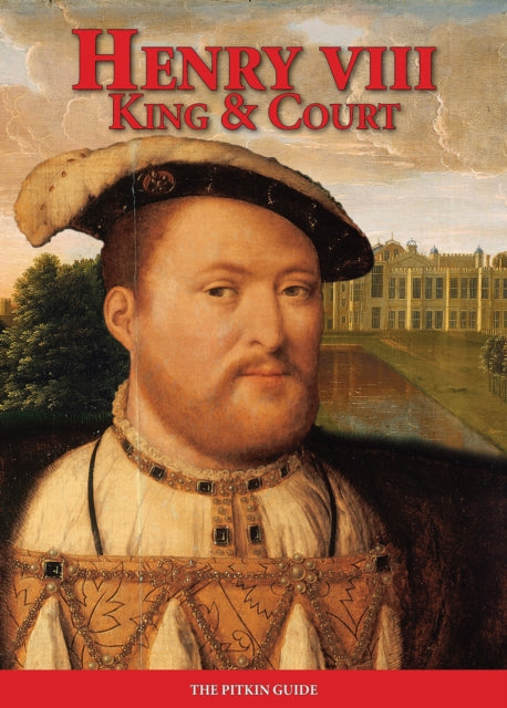 Henry VIII: King and Court