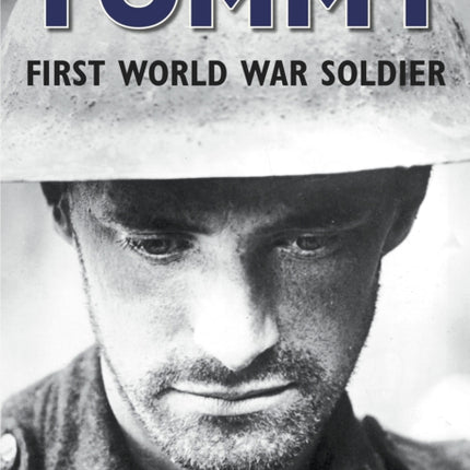 Tommy, First World War Soldier