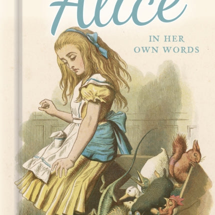 Alice In Her Own Words