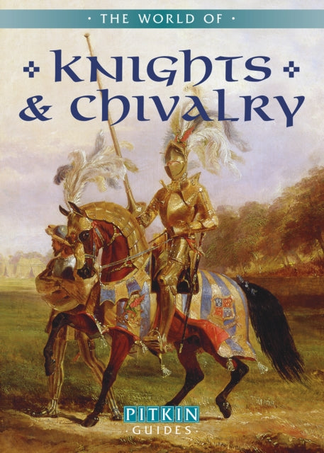 The World of Knights and Chivalry