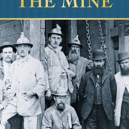 Life in the Mine