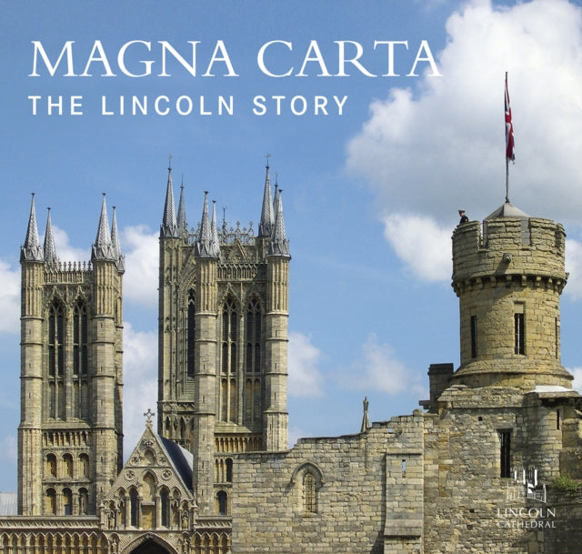 Magna Carta: The Lincoln Story