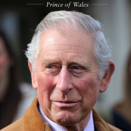 Charles: Prince of Wales