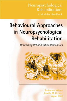 Behavioural Approaches in  Neuropsychological