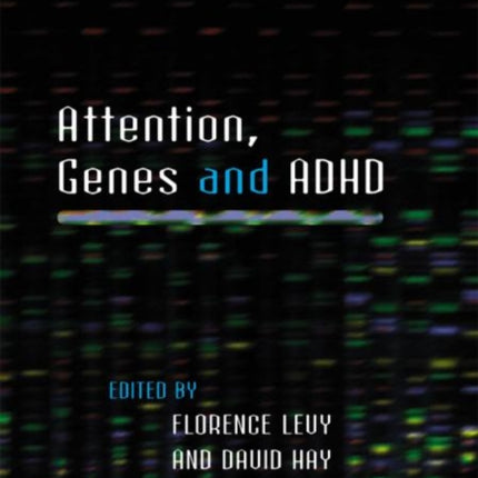 Attention, Genes and ADHD