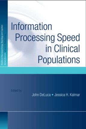 Information Processing Speed in Clinical Populations