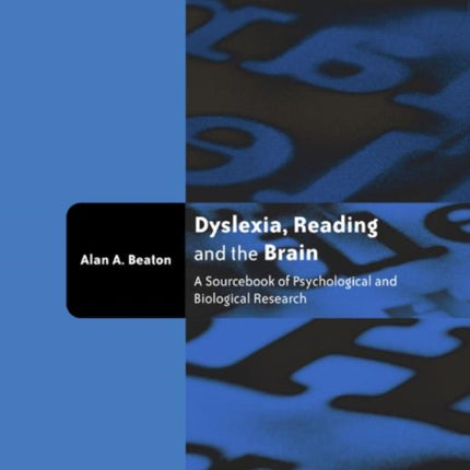Dyslexia, Reading and the Brain: A Sourcebook of