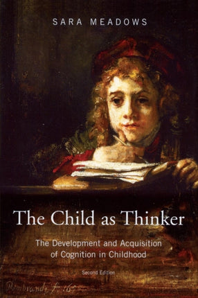 The Child as Thinker: The Development and