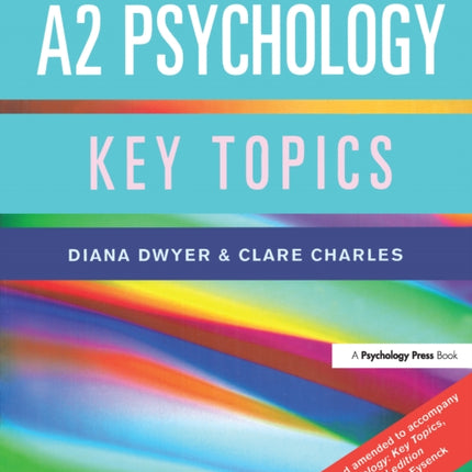 Revise A2 Psychology: Key Topics