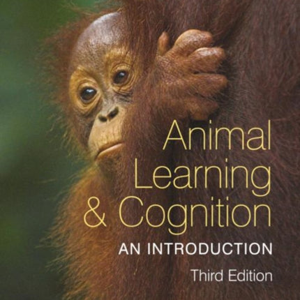 Animal Learning and Cognition: An Introduction