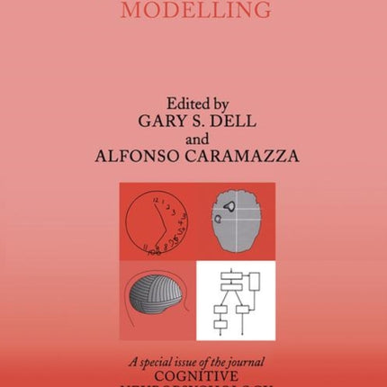 Computational Modelling: A Special Issue of Cognitive Neuropsychology