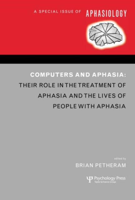 Computers and Aphasia: A Special Issue of Aphasiology