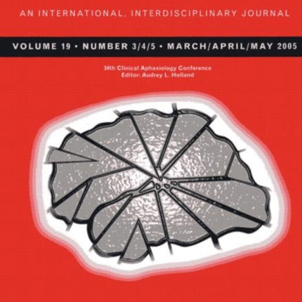 34th Clinical Aphasiology Conference: A Special Issue of Aphasiology