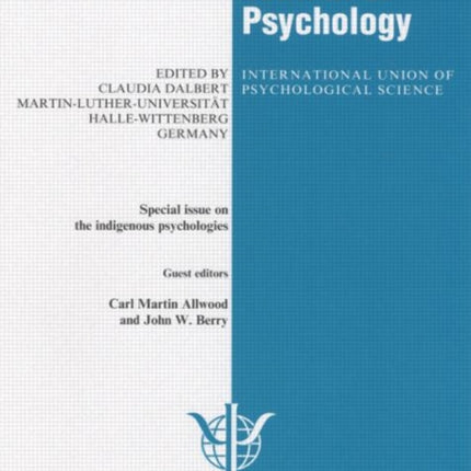 Indigenous Psychologies: A Special Issue of the International Journal of Psychology