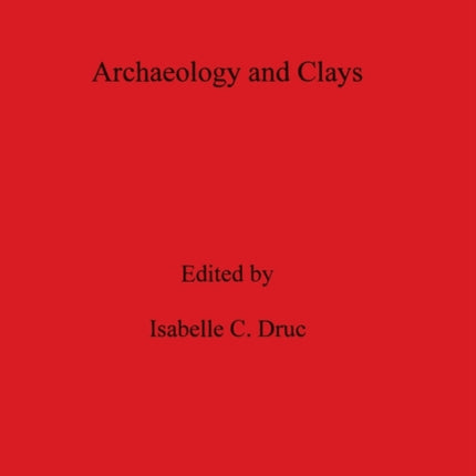 Archaeology and Clays