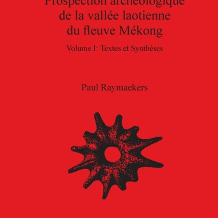 Prospection archéologique de la vallée laotienne