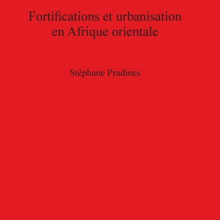 Fortifications et urbanisation en Afrique