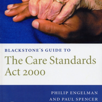 Blackstone's Guide to the Care Standards Act 2000