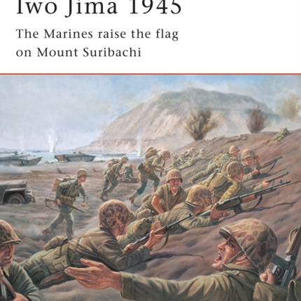 Iwo Jima 1945: The Marines raise the flag on