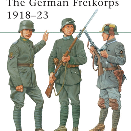 The German Freikorps 1918–23
