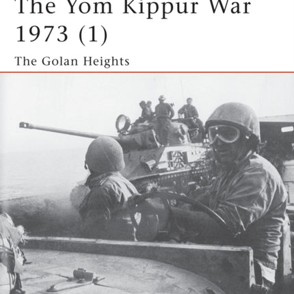 The Yom Kippur War 1973 1 The Golan Heights Pt1 Campaign