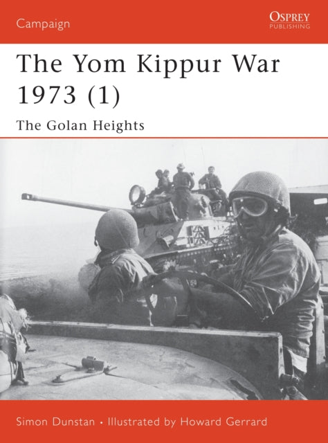 The Yom Kippur War 1973 1 The Golan Heights Pt1 Campaign