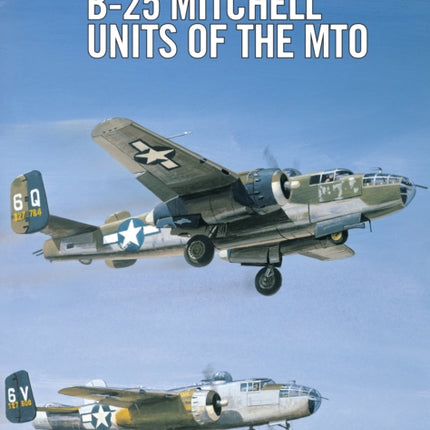 B25 Mitchell Units of the MTO No 32 Combat Aircraft