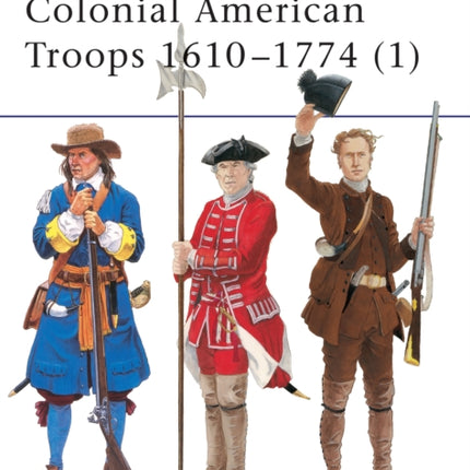 Colonial American Troops 16101774
